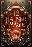 Die 12 Häuser der Magie - Schicksalskämpfer - Softcover mit Farbschnitt