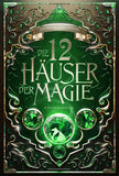 Die 12 Häuser der Magie - Schicksalsretter - Softcover mit Farbschnitt