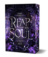 Reap my Soul - Geraubte Zeit