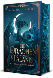 Die Drachen von Talanis 1 (Blue Scales & Green Scales) - Schmuckausgabe